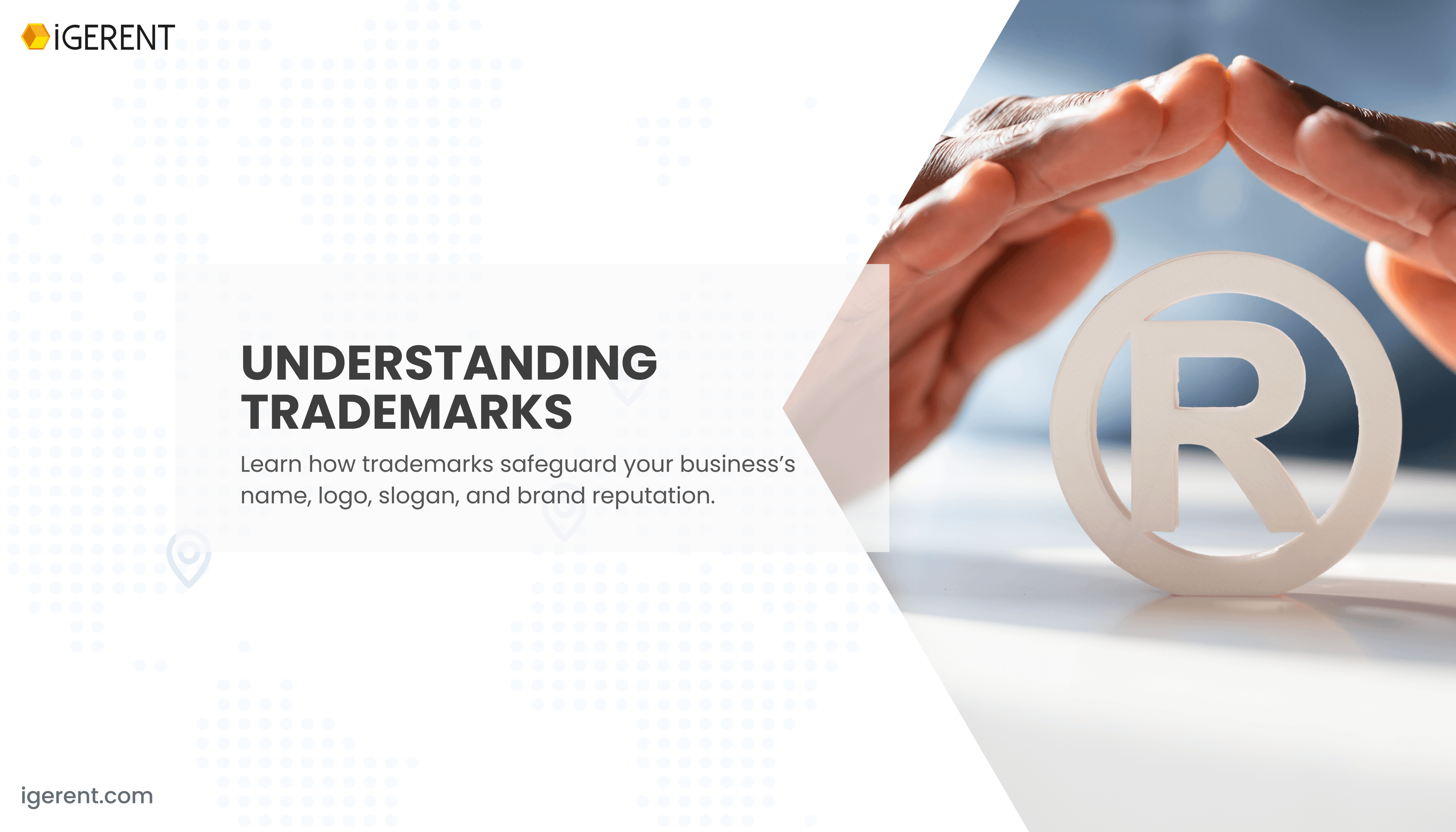 What Is a Trademark and Why It Matters for Your Brand | iGERENT