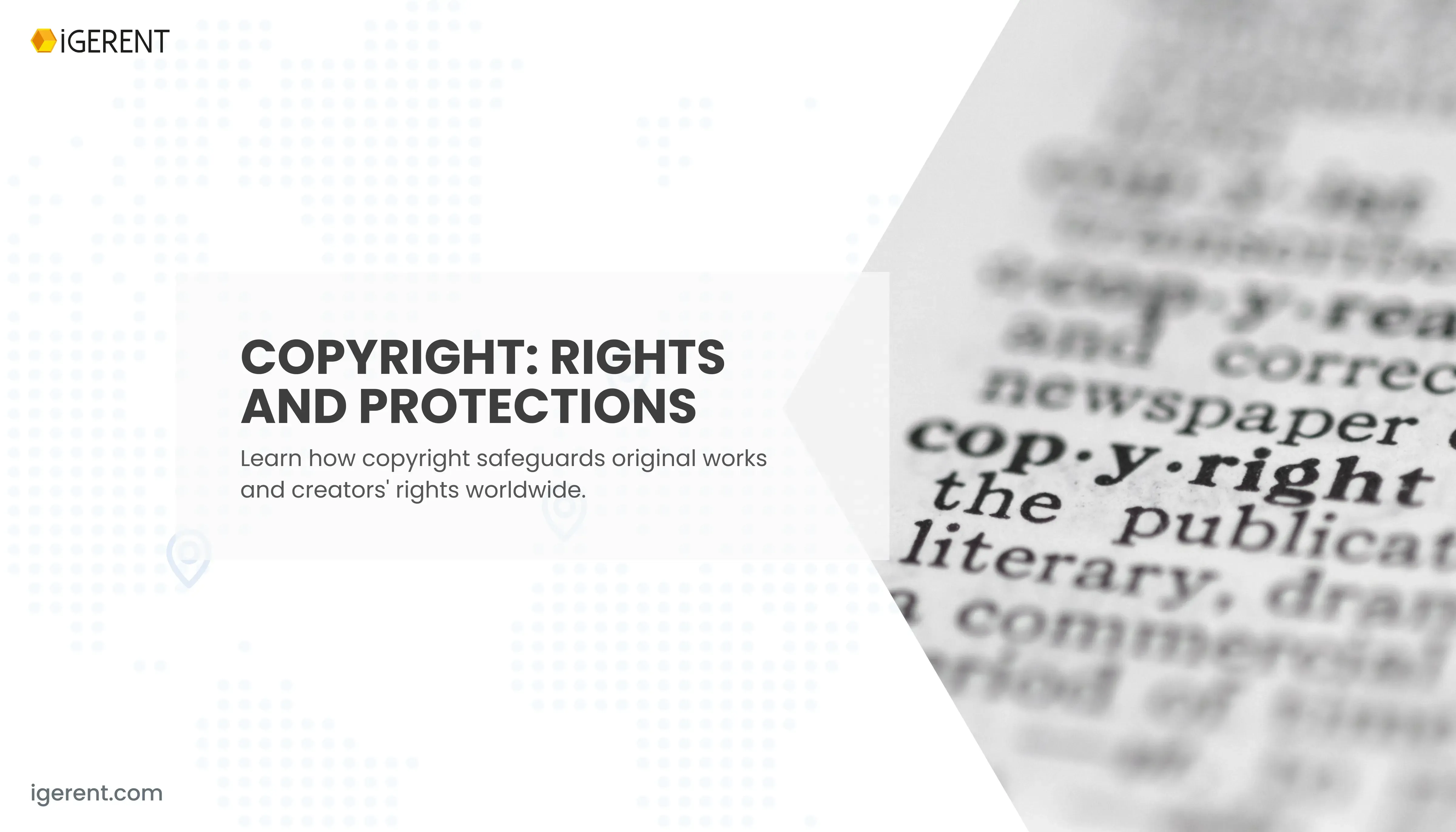 What Is Copyright? Rights, Works & Duration Explained | iGERENT