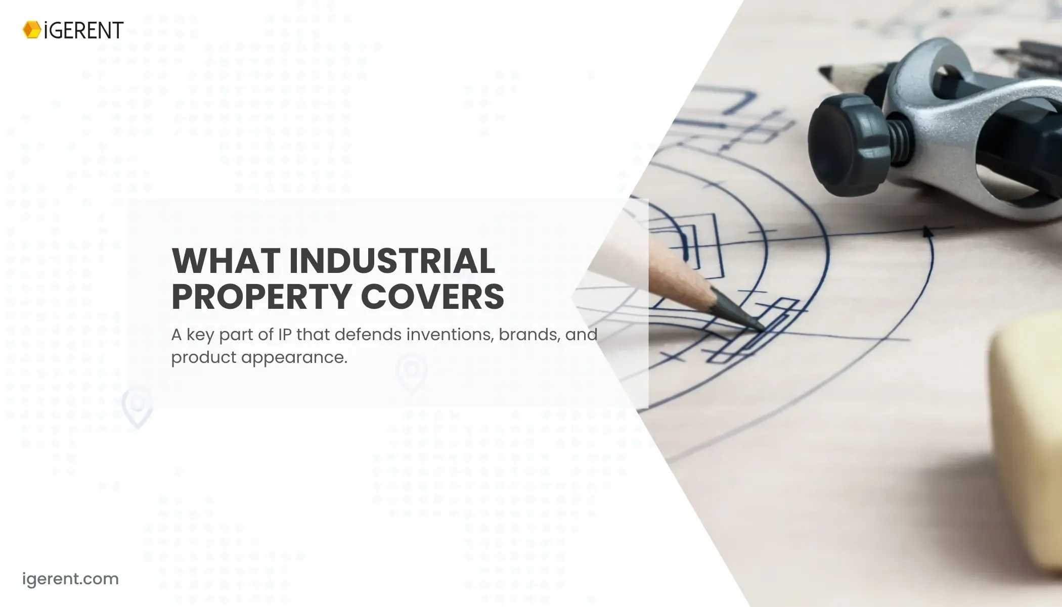 What Is Industrial Property in Intellectual Property? | iGERENT