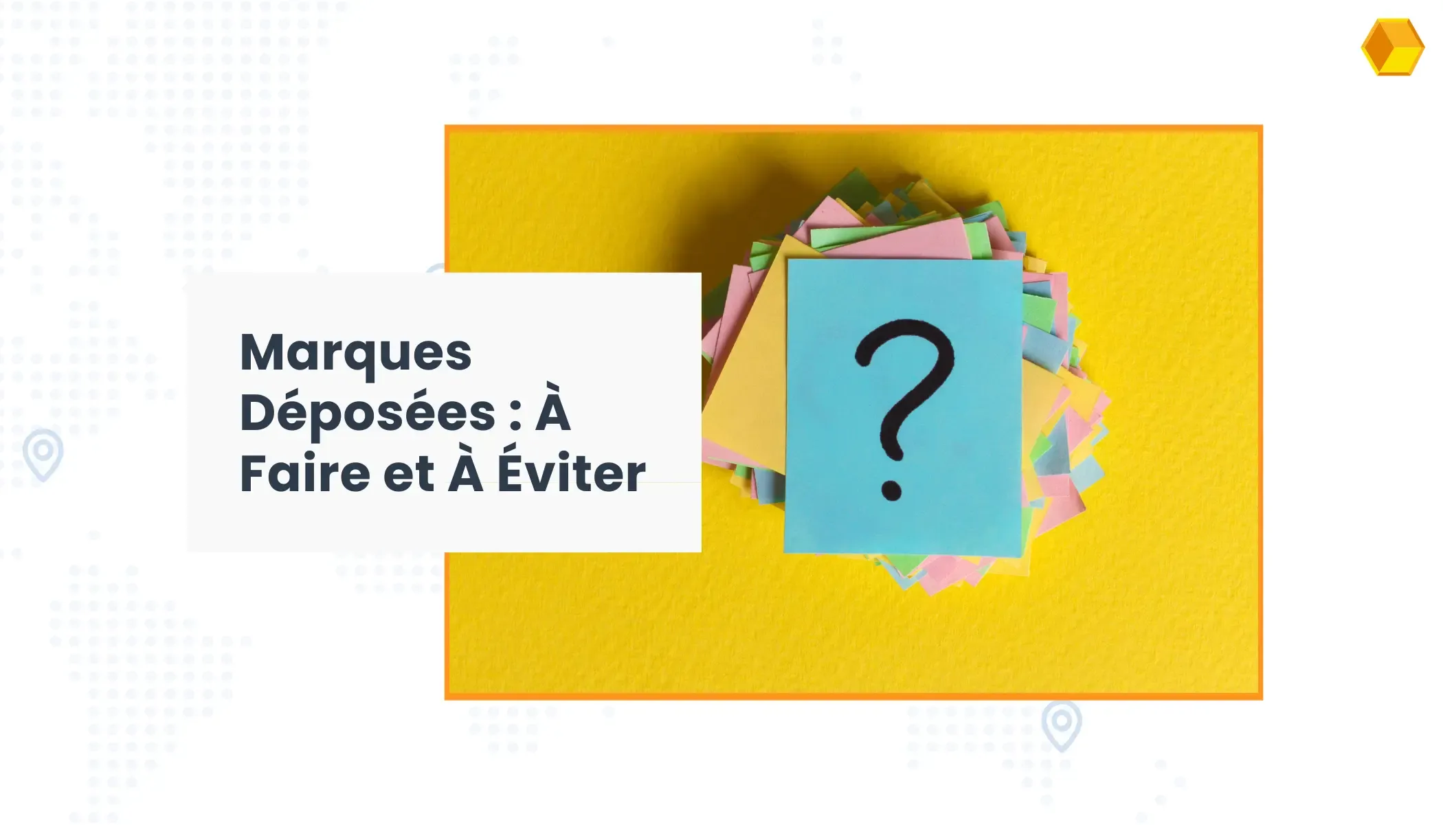 Ce qui peut et ne peut pas être déposé comme marque de commerce