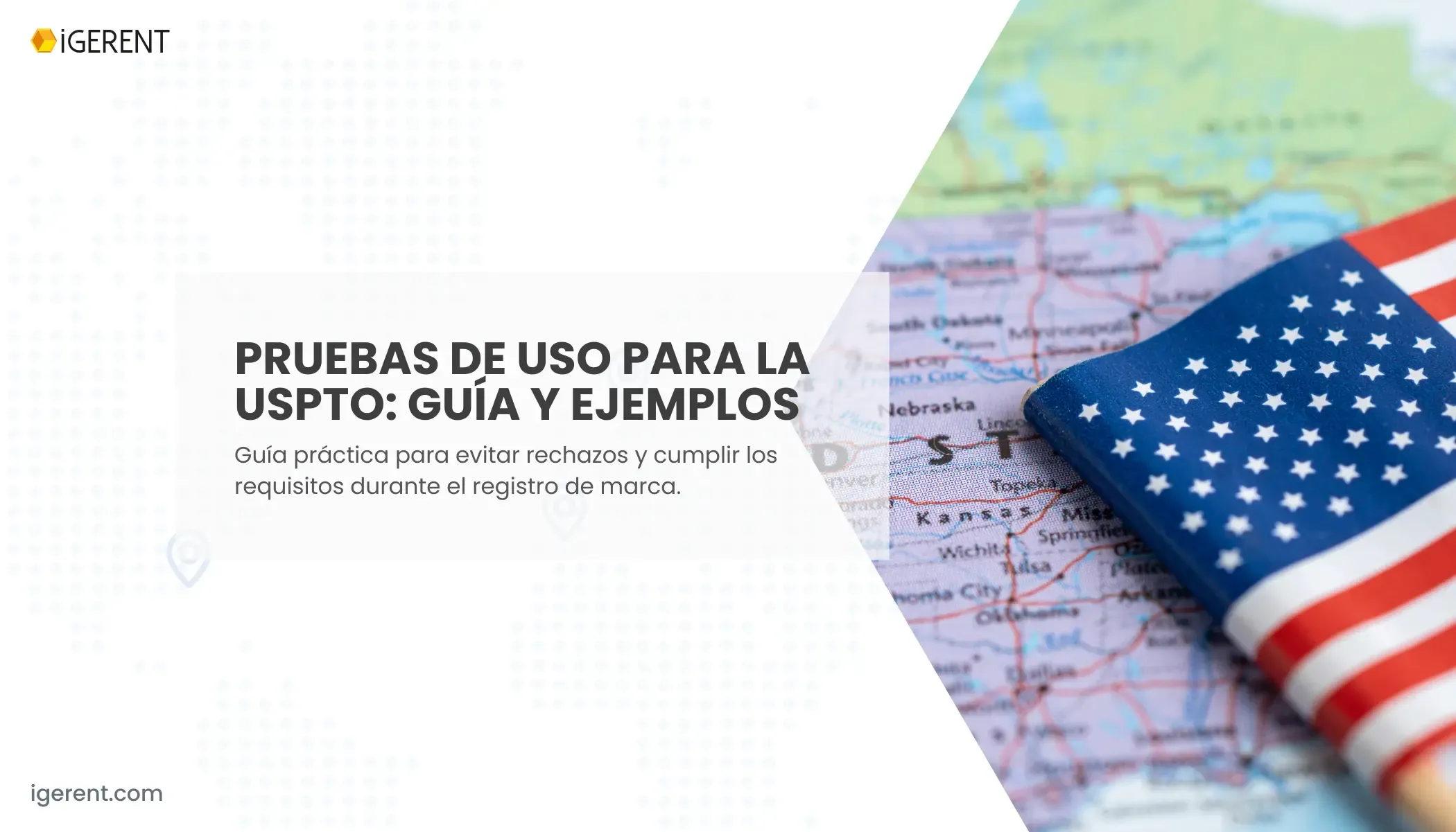 Pruebas de Uso para la USPTO: Guía Completa | iGERENT