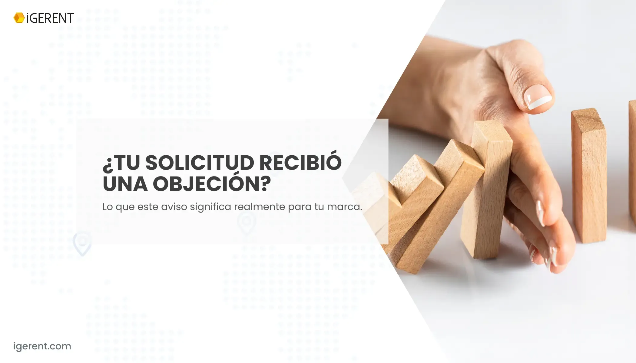 ¿Qué significa una objeción de marca y qué hacer? | iGERENT