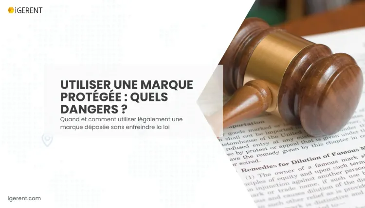 Que se passe-t-il si vous utilisez un nom déposé comme marque ?