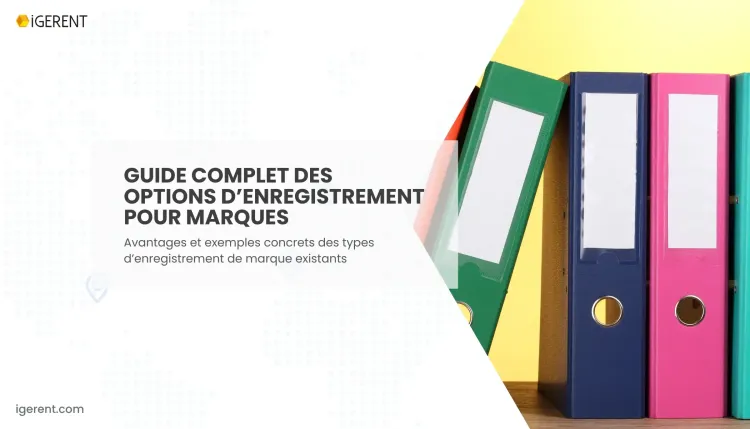 Quels sont les types d’enregistrement de marque ?
