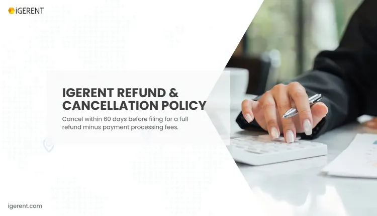 What are iGERENT's refunds and cancellation policies?