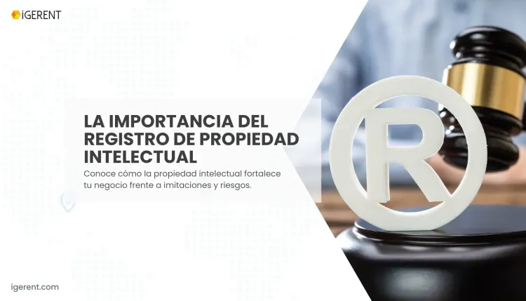 ¿Cuál es la importancia del registro de la propiedad intelectual?