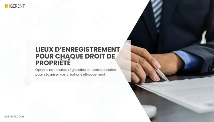 Où la propriété intellectuelle est-elle enregistrée ?