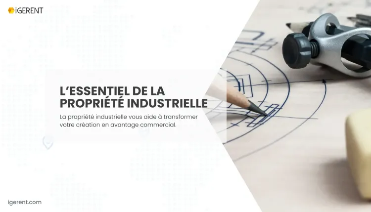 Quelle est la définition de la propriété industrielle ?