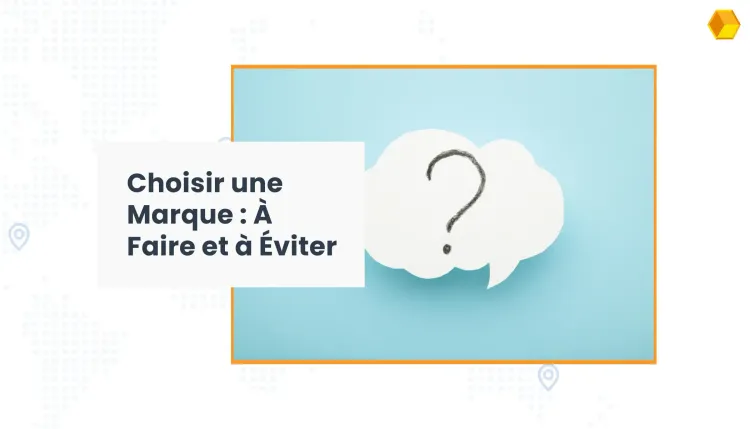 quels sont les pièges à éviter lors du choix d'un nom de marque